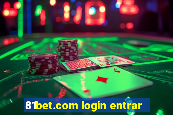 81bet.com login entrar